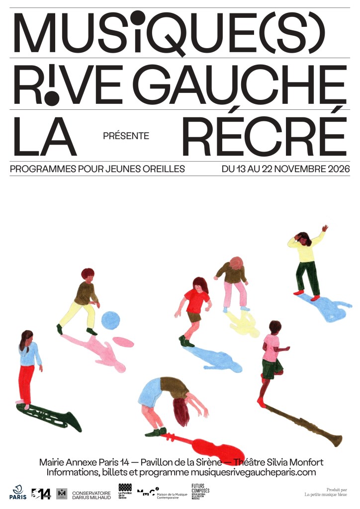 Affiche Musique(s) Rive Gauche présente La Récré, programmes pour jeunes oreilles, du 13 au 22 novembre 2026